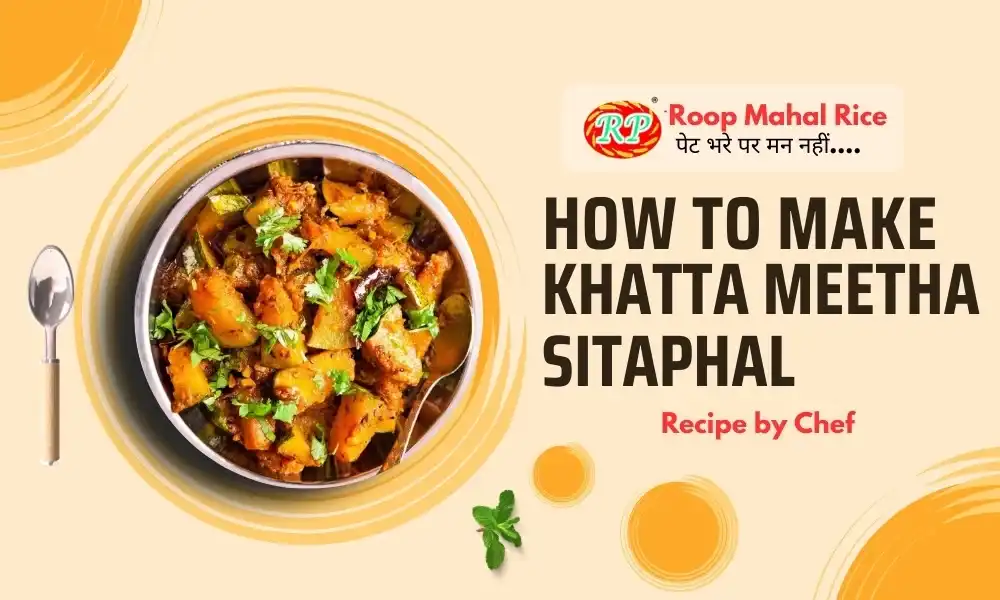 Khatta Meetha Sitaphal Recipe